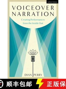 预订 Voiceover Narration: Creating Performances from the Inside Out [9781350158511]