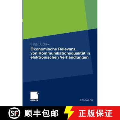 【3-4周达】OEkonomische Relevanz Von Kommunikationsqualitat in Elektronischen Verhandlungen [9783834923486]