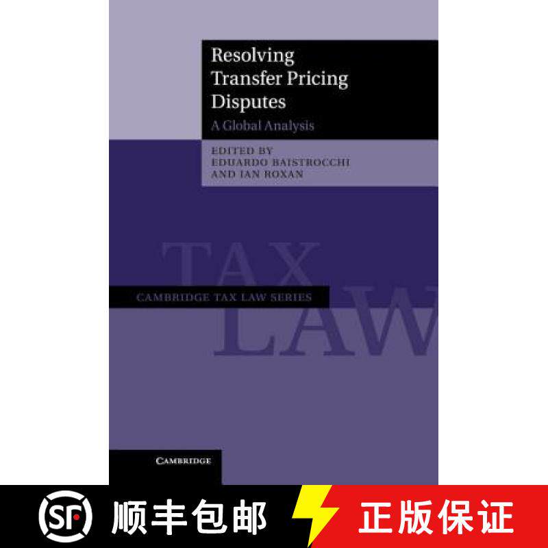 【3-4周达】Resolving Transfer Pricing Disputes: A Global Analysis - Resolving Transfer Pricing Disput... [9781107026599]