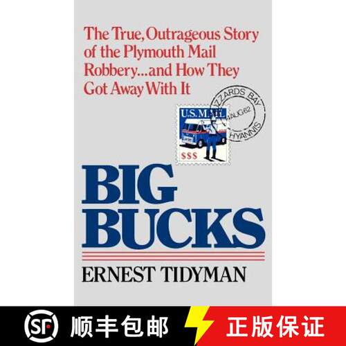 【3-4周达】Big Bucks : The True, Outrageous Story of the Plymouth Mail Robbery . . . and How They Got... [9780393347166]