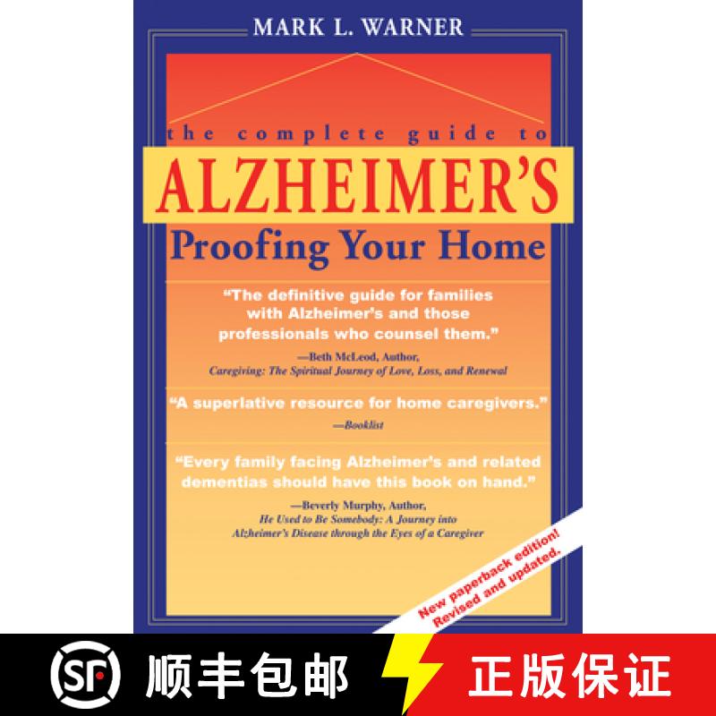 【3-4周达】The Complete Guide to Alzheimer's Proofing Your Home [9781557532022]
