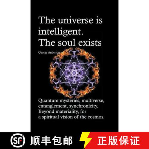 【3-4周达】universe is intelligent. The soul exists. Quantum mysteries, multiverse, entanglement, syn... [9798201251574]