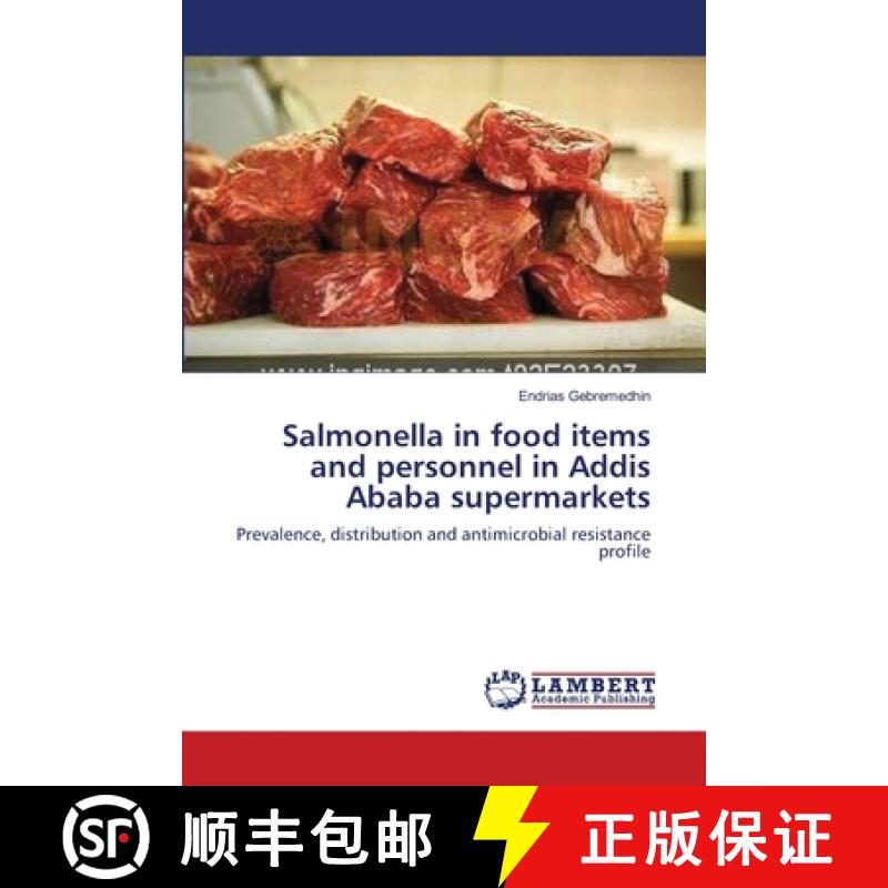 预订 Salmonella in food items and personnel in Addis Ababa supermarkets [9783659160639]
