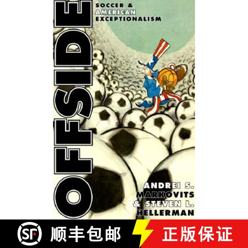 【4周达】Offside: Soccer and American Exceptionalism [9780691074474]