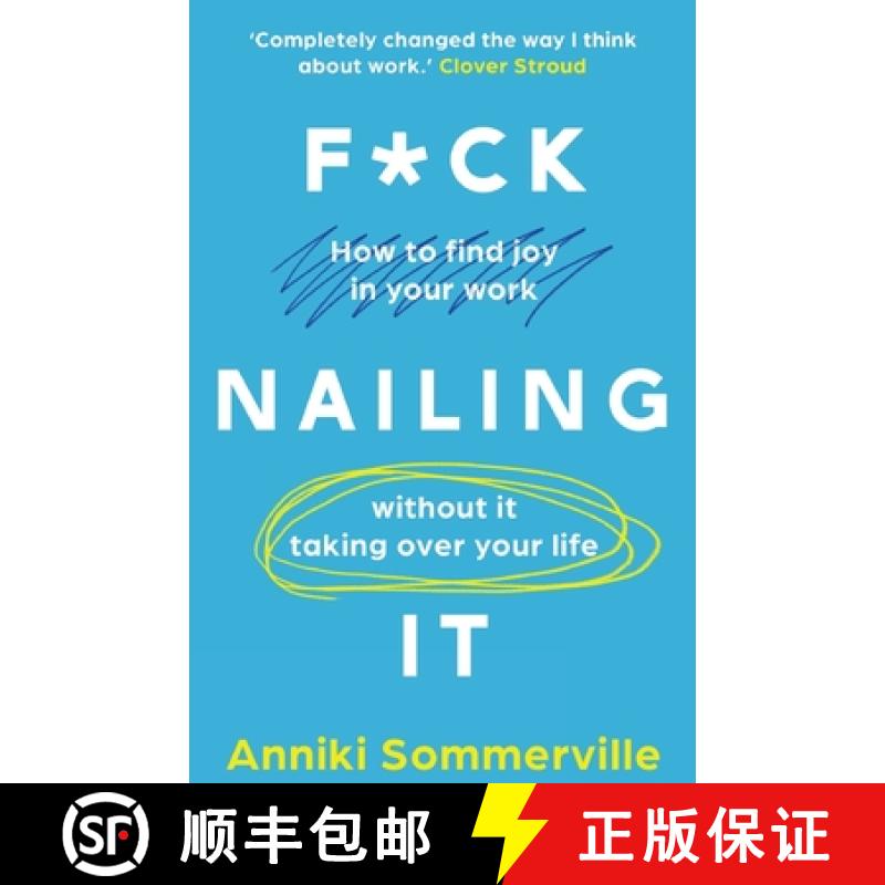 【3-4周达】F*ck Nailing It: How to ditch the job you hate and find work you love [9781837903047]