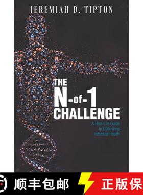 预订 The N-of-1 Challenge: A Real-Life Guide to Optimizing Individual Health [9781733031103]