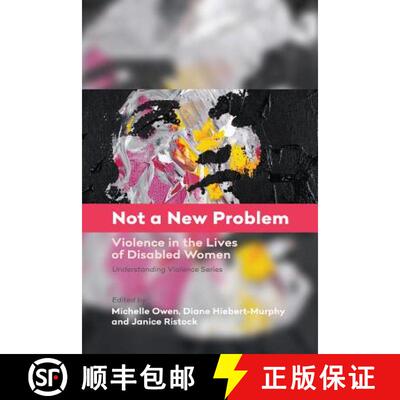 【3-4周达】Not a New Problem – Violence in the Lives of Disabled Women [9781773630779]