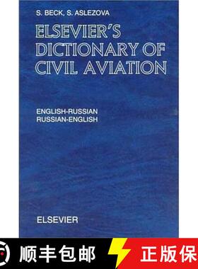【3-4周达】Elsevier's Dictionary of Civil Aviation: English-Russian and Russian-English [9780444508836]