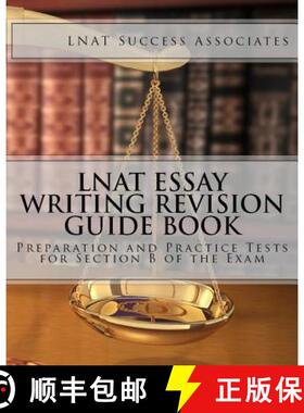 【3-4周达】LNAT Essay Writing Revision Guide Book: Preparation and Practice Tests for Section B of th... [9781949282177]