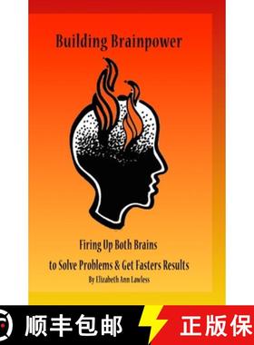 预订 Building Brainpower: Firing Up Both Brains To Solve Problems and Get Results [9781892324054]