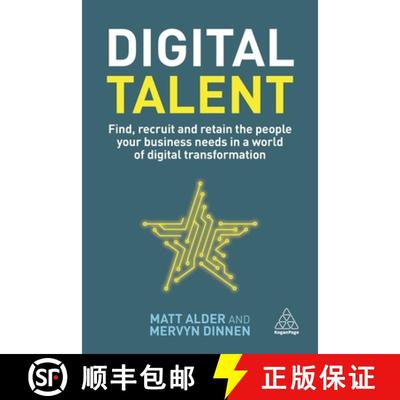 【4周达】Digital Talent: Find, Recruit and Retain the People Your Business Needs in a World of Digita... [9781789660197]