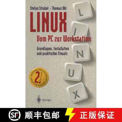 【3-4周达】LINUX Vom PC zur Workstation : Grundlagen, Installation und praktischer Einsatz (2. Auflag... [9783540580973]
