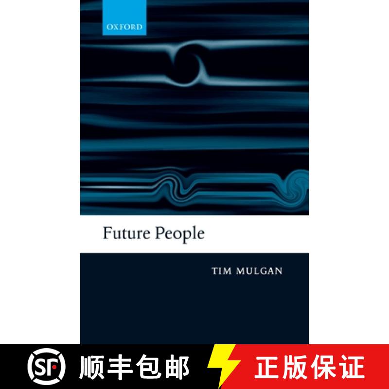 【3-4周达】Future People: A Moderate Consequentialist Account of Our Obligations to Future Generations [9780199556731]