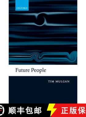 【3-4周达】Future People: A Moderate Consequentialist Account of Our Obligations to Future Generations [9780199556731]