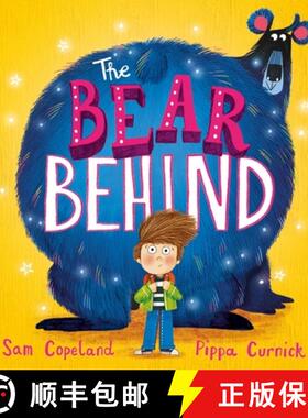 【3-4周达】Bear Behind: The bestselling book about dealing with starting school worries [9781444965612]