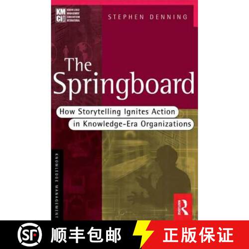 【3-4周达】The Springboard: How Storytelling Ignites Action in Knowledge-era Organizations [9780750673556]