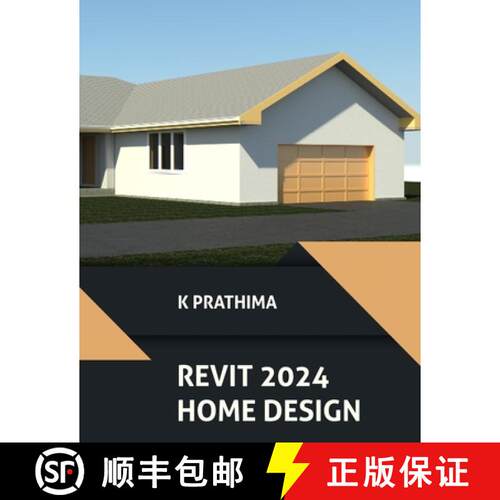 【3-4周达】Autodesk Revit 2024 Home Design (COLORED): Design a Home with Autodesk Revit 2024: A Proje... [9788196433819]