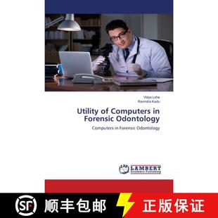 【3-4周达】Utility of Computers in Forensic Odontology [9786208416133]