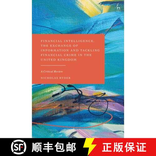 【3-4周达】精装 Financial Intelligence, the Exchange of Information and Tackling Financial Crime in t... [9781509968909]