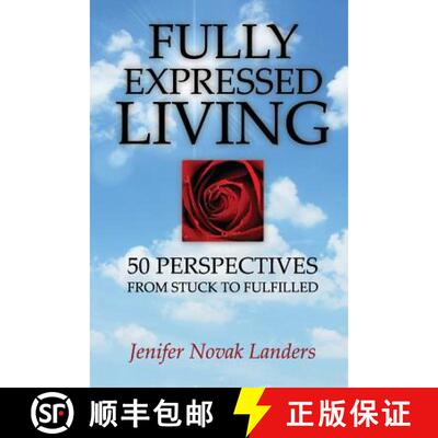 【3-4周达】Fully Expressed Living: 50 Perspectives from Stuck to Fulfilled [9780990592389]