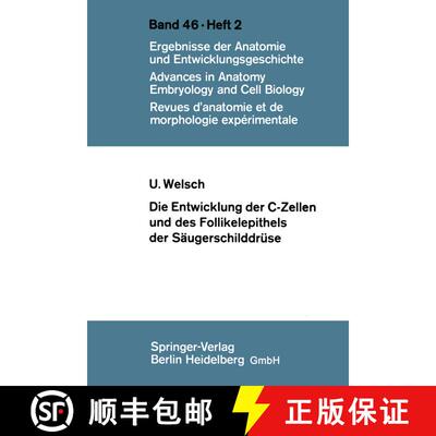 【3-4周达】Die Entwicklung der C-Zellen und des Follikelepithels der Säugerschilddrüse : Elektronen... [9783540057802]