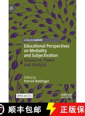 【3-4周达】Educational Perspectives on Mediality and Subjectivation : Discourse, Power and Analysis (... [9783030843427]