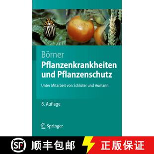 【3-4周达】Pflanzenkrankheiten und Pflanzenschutz (8., neu bearb. u. aktualisierte Aufl. 2009) [9783540490678]