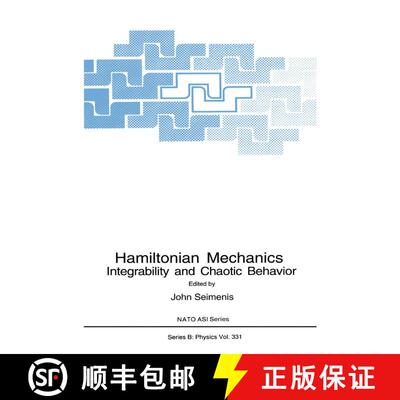 【3-4周达】Hamiltonian Mechanics : Integrability and Chaotic Behavior [9781489909664]