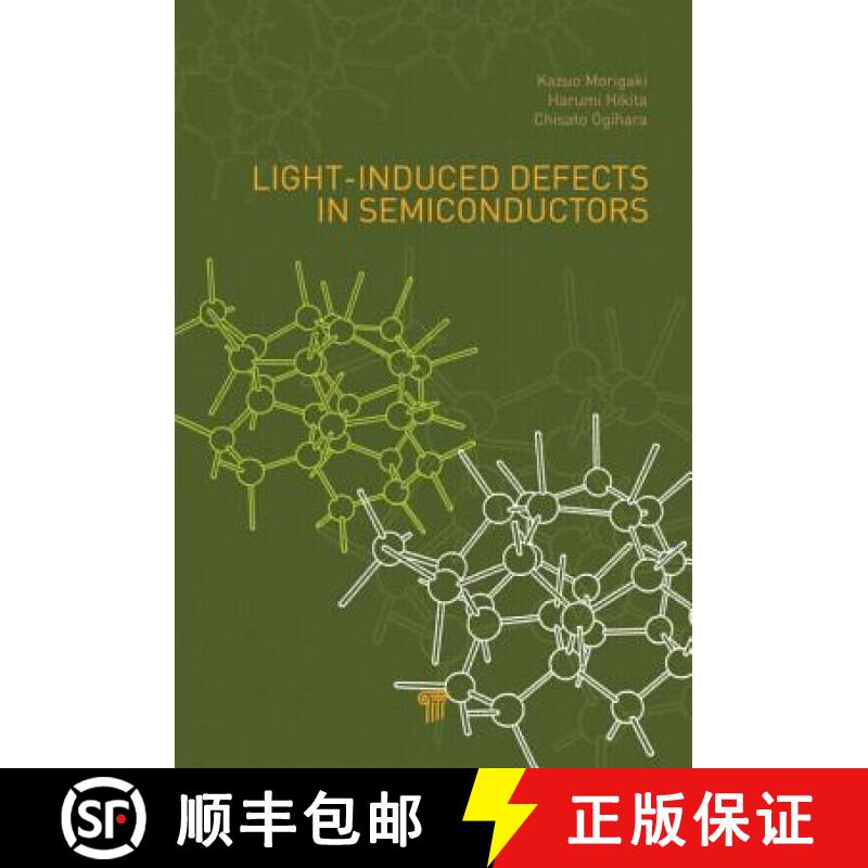 【3-4周达】Light-Induced Defects in Semiconductors [9789814411486]
