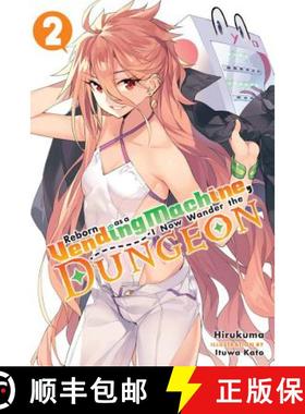【3-4周达】Reborn as a Vending Machine, I Now Wander the Dungeon, Vol. 2 (Light Novel): Volume 2 [9780316479134]