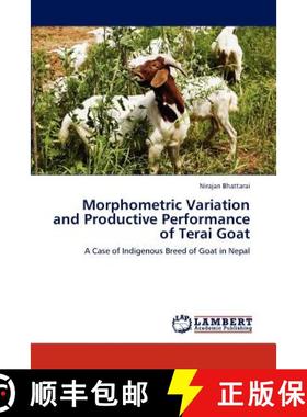预订 Morphometric Variation and Productive Performance of Terai Goat [9783844382464]