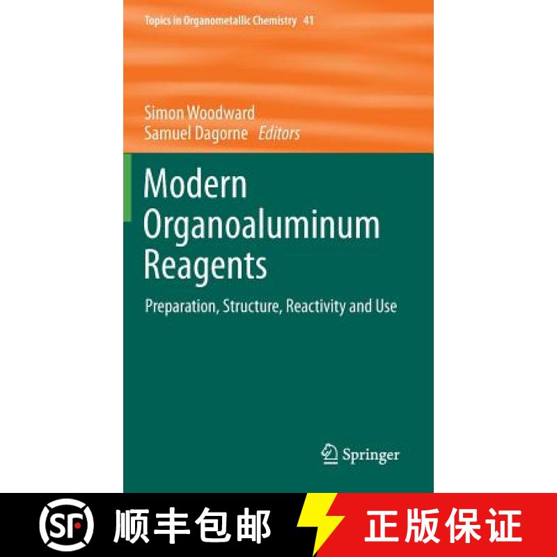 【3-4周达】Modern Organoaluminum Reagents : Preparation, Structure, Reactivity and Use [9783642336713]