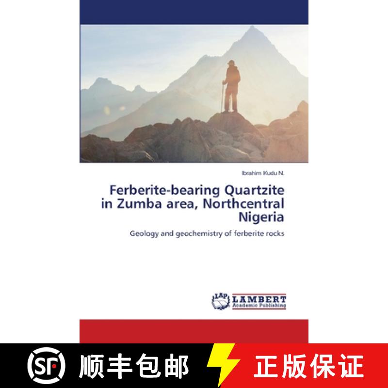 【3-4周达】Ferberite-bearing Quartzite in Zumba area, Northcentral Nigeria [9786208423919]