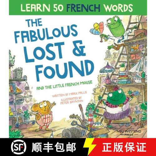 【3-4周达】The Fabulous Lost and Found and the little French mouse: heartwarming & funny bilingual ch... [9781916080126]