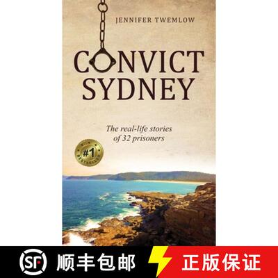 【3-4周达】Convict Sydney: The real-life stories of 32 prisoners [9780648946809]