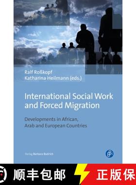 预订 International Social Work and Forced Migration - Developments in African, Arab and European Coun... [9783847422884]
