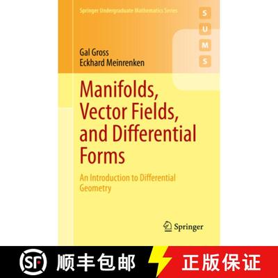 【3-4周达】Manifolds, Vector Fields, and Differential Forms: An Introduction to Differential Geometry [9783031254086]