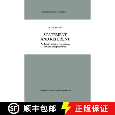 【3-4周达】Statement and Referent : An Inquiry into the Foundations of Our Conceptual Order [9789401730686]