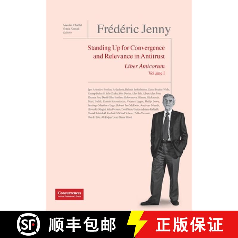 【2-3周达】Frédéric Jenny Liber Amicorum: Standing Up for Convergence and Relevance in Antitrust [9781939007766]
