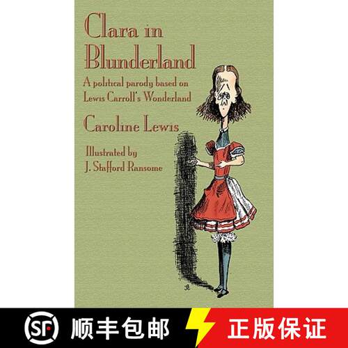 【3-4周达】Clara in Blunderland: A Political Parody Based on Lewis Carroll's Wonderland [9781904808497]