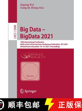 【3-4周达】Big Data – BigData 2021: 10th International Conference, Held as Part of the Services Conf... [9783030962814]