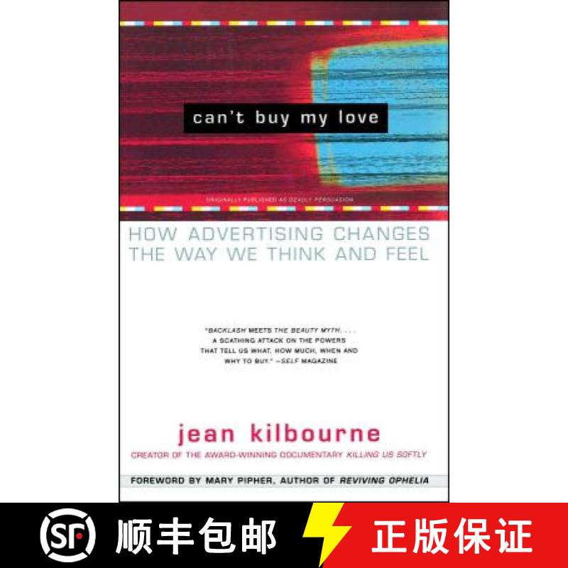 【3-4周达】Can't Buy My Love: How Advertising Changes the Way We Think and Feel [9780684866000]