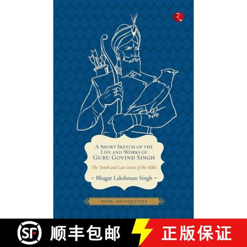 【3-4周达】精装 A Short Sketch of the Life and Works of Guru Govind Singh (Antiquities) [9788129120717]