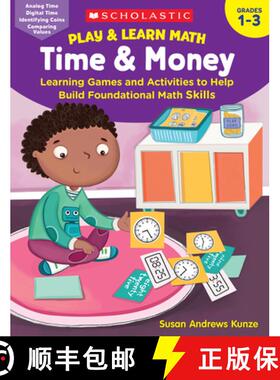 预订 Play & Learn Math: Time & Money: Learning Games and Activities to Help Build Foundational Math S... [9781338641264]