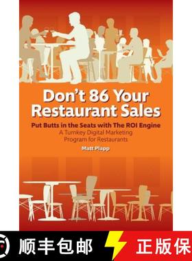 【3-4周达】Don't 86 Your Restaurant Sales: A Turnkey Digital Marketing Program for Restaurants [9781945091865]