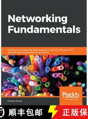 预订 Networking Fundamentals: Develop the networking skills required to pass the Microsoft MTA Networ... [9781838643508]