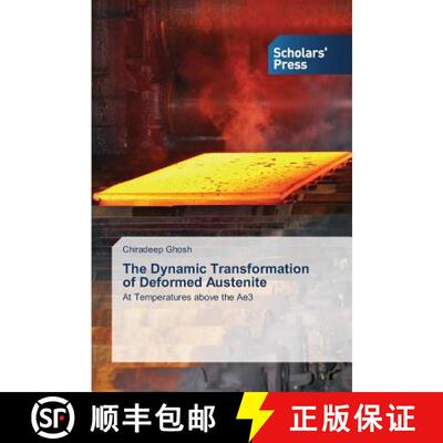 预订 The Dynamic Transformation of Deformed Austenite [9783639702446]