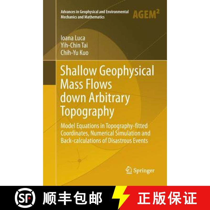 【3-4周达】Shallow Geophysical Mass Flows down Arbitrary Topography: Model Equations in Topography-fi... [9783319791357]