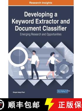 【3-4周达】Developing a Keyword Extractor and Document Classifier: Emerging Research and Opportunities [9781799837725]