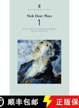 【3-4周达】Nick Dear Plays 1: Art of Success; In the Ruins; Zenobia; Turn of the Screw [9780571203932]